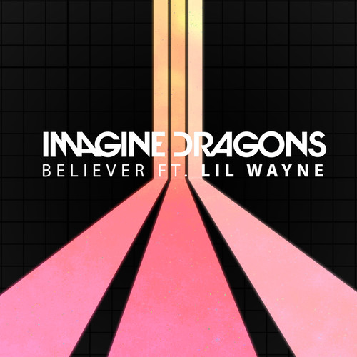 BelieverImagine Dragons/Lil Wayne
